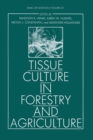 Tissue Culture in Forestry and Agriculture - Book