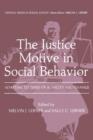 The Justice Motive in Social Behavior : Adapting to Times of Scarcity and Change - Book