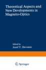 Theoretical Aspects and New Developments in Magneto-Optics - Book