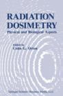 Radiation Dosimetry : Physical and Biological Aspects - Book