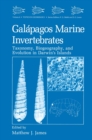 Galapagos Marine Invertebrates : Taxonomy, Biogeography, and Evolution in Darwin's Islands - eBook