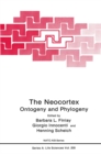 The Neocortex : Ontogeny and Phylogeny - eBook