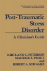 Post-Traumatic Stress Disorder : A Clinician's Guide - eBook