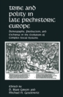 Tribe and Polity in Late Prehistoric Europe : Demography, Production, and Exchange in the Evolution of Complex Social Systems - eBook