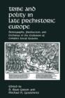 Tribe and Polity in Late Prehistoric Europe : Demography, Production, and Exchange in the Evolution of Complex Social Systems - Book