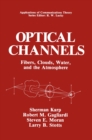 Optical Channels : Fibers, Clouds, Water, and the Atmosphere - eBook
