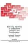 Sensory Abilities of Cetaceans : Laboratory and Field Evidence - eBook