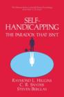 Self-Handicapping : The Paradox That Isn't - Book