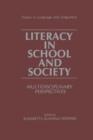 Literacy in School and Society : Multidisciplinary Perspectives - Book