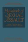 Handbook of Sexual Assault : Issues, Theories, and Treatment of the Offender - Book