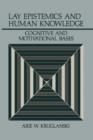Lay Epistemics and Human Knowledge : Cognitive and Motivational Bases - Book