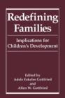 Redefining Families : Implications for Children’s Development - Book