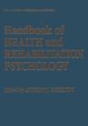 Handbook of Health and Rehabilitation Psychology - Book