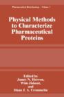 Physical Methods to Characterize Pharmaceutical Proteins - Book