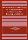 Immunopharmacology in Autoimmune Diseases and Transplantation - eBook