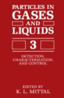 Particles in Gases and Liquids 3 : Detection, Characterization, and Control - eBook