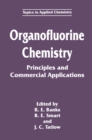 Organofluorine Chemistry : Principles and Commercial Applications - eBook