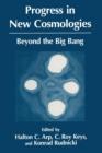 Progress in New Cosmologies : Beyond the Big Bang - Book