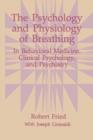 The Psychology and Physiology of Breathing : In Behavioral Medicine, Clinical Psychology, and Psychiatry - Book