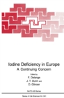 Iodine Deficiency in Europe : A Continuing Concern - eBook