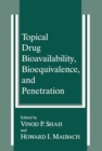 Topical Drug Bioavailability, Bioequivalence, and Penetration - eBook