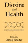 Dioxins and Health - eBook