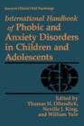 International Handbook of Phobic and Anxiety Disorders in Children and Adolescents - Book