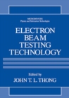 Electron Beam Testing Technology - eBook