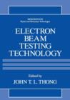 Electron Beam Testing Technology - Book