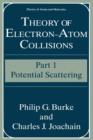 Theory of Electron-Atom Collisions : Part 1: Potential Scattering - Book