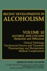 Recent Developments in Alcoholism : Alcohol and Cocaine Similarities and Differences Clinical Pathology Psychosocial Factors and Treatment Pharmacology and Biochemistry Medical Complications - eBook