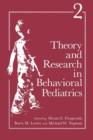 Theory and Research in Behavioral Pediatrics : Volume 2 - Book