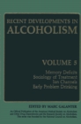 Recent Developments in Alcoholism : Memory Deficits Sociology of Treatment Ion Channels Early Problem Drinking - eBook