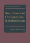 Sourcebook of Occupational Rehabilitation - Book
