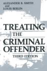 Treating the Criminal Offender - Book