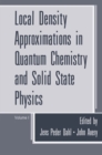 Local Density Approximations in Quantum Chemistry and Solid State Physics - eBook