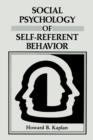Social Psychology of Self-Referent Behavior - Book