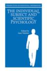 The Individual Subject and Scientific Psychology - Book