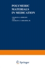 Polymeric Materials in Medication - eBook