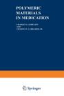 Polymeric Materials in Medication - Book