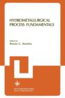 Hydrometallurgical Process Fundamentals - Book