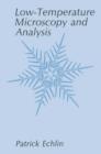 Low-Temperature Microscopy and Analysis - Book