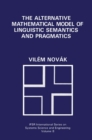 The Alternative Mathematical Model of Linguistic Semantics and Pragmatics - eBook