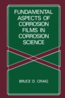 Fundamental Aspects of Corrosion Films in Corrosion Science - eBook