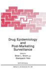Drug Epidemiology and Post-Marketing Surveillance - Book