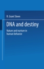 DNA and Destiny : Nature and Nurture in Human Behavior - eBook