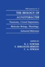 The Biology of Acinetobacter : Taxonomy, Clinical Importance, Molecular Biology, Physiology, Industrial Relevance - Book