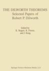 The Dilworth Theorems : Selected Papers of Robert P. Dilworth - Book