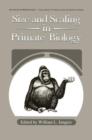 Size and Scaling in Primate Biology - Book