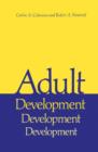 Adult Development : A New Dimension in Psychodynamic Theory and Practice - Book